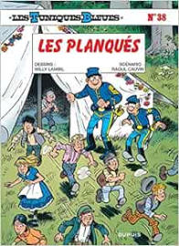 Les Tuniques bleues, tome 38 : Les planqués
